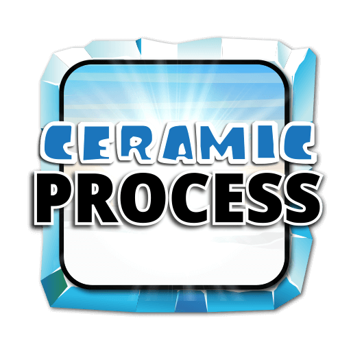 Ceramic Process
